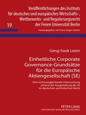 cover image of Einheitliche Corporate Governance-Grundsätze für die Europäische Aktiengesellschaft (SE)
